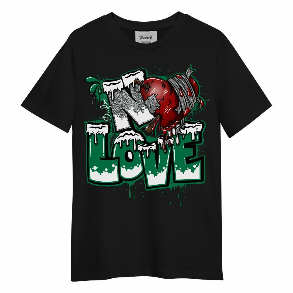 Shirt To Match Pine Green 3s - Drip No Love Streetwear Unisex Shirt