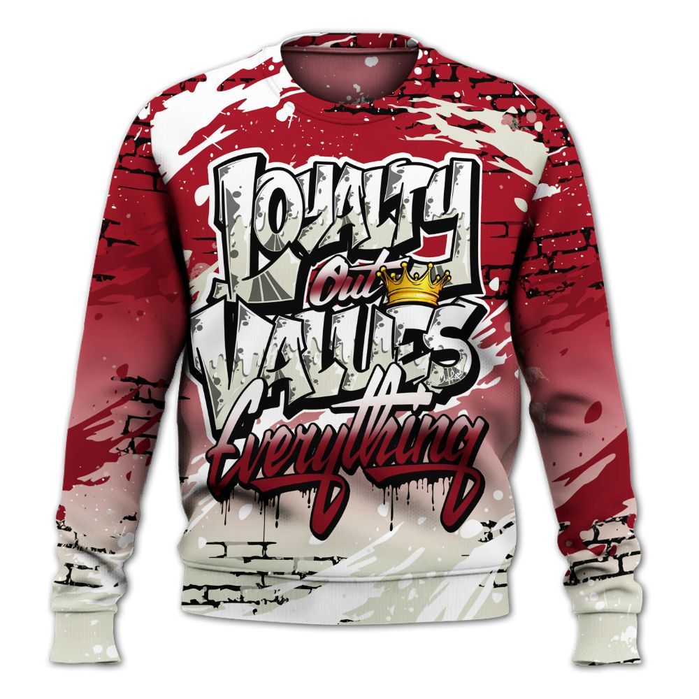 Sweatshirt To Match 2025 High OG Cinnabar 1s - Values Of Loyalty Drip All Over Print