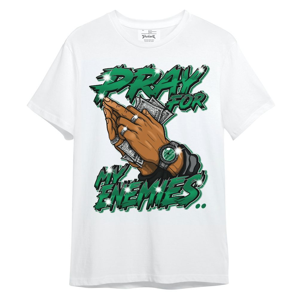 Shirt To Match Pine Green 3s - Prayed For Enemies Graphic Unisex Shirt