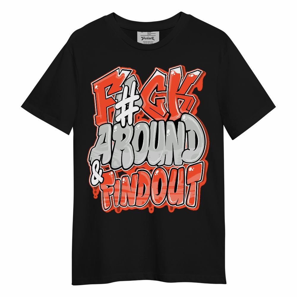 Shirt To Match Air Max 1 86 Cosmic Clay - F Around Find Out Graphic Unisex Shirt