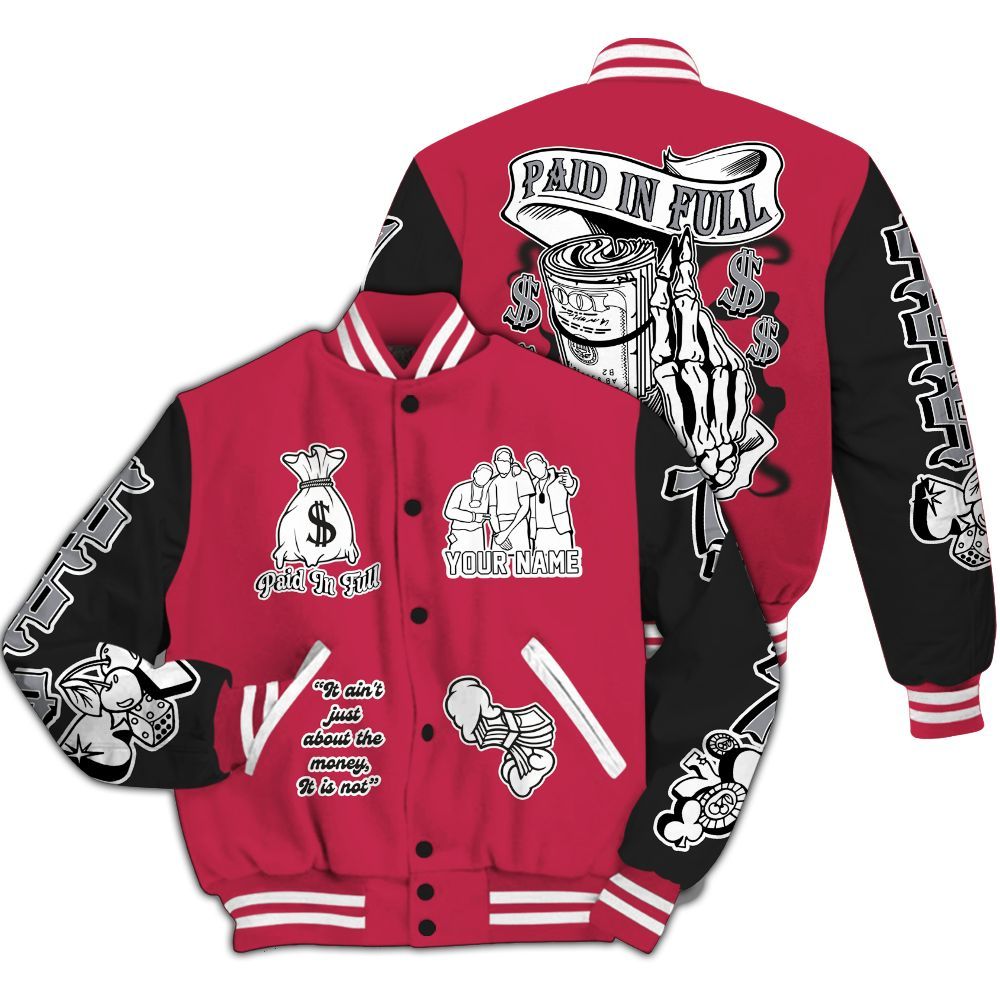 Varsity Jacket To Match Toro Bravo 4s - Paid In Full Baseball Varsity Jacket Custom Name All Over Print