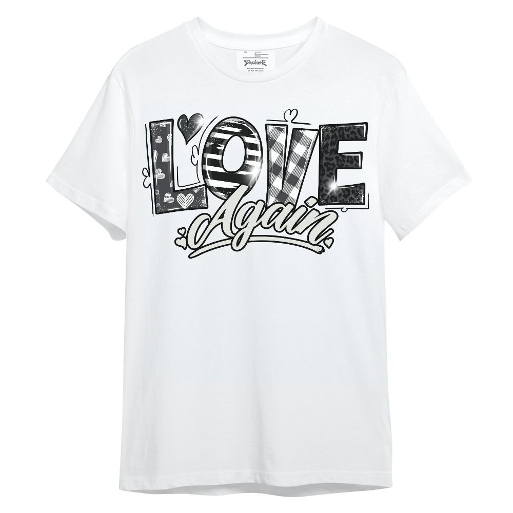 Shirt To Match Fear 4s - Love Again Graphic Unisex Shirt