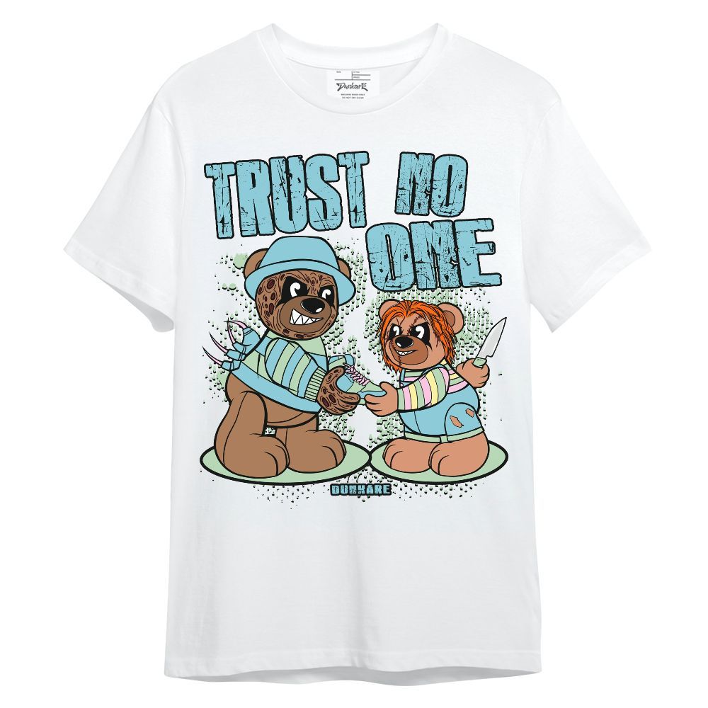Shirt To Match SB Dunk Low Visty - Trust No One Bear Unisex Shirt