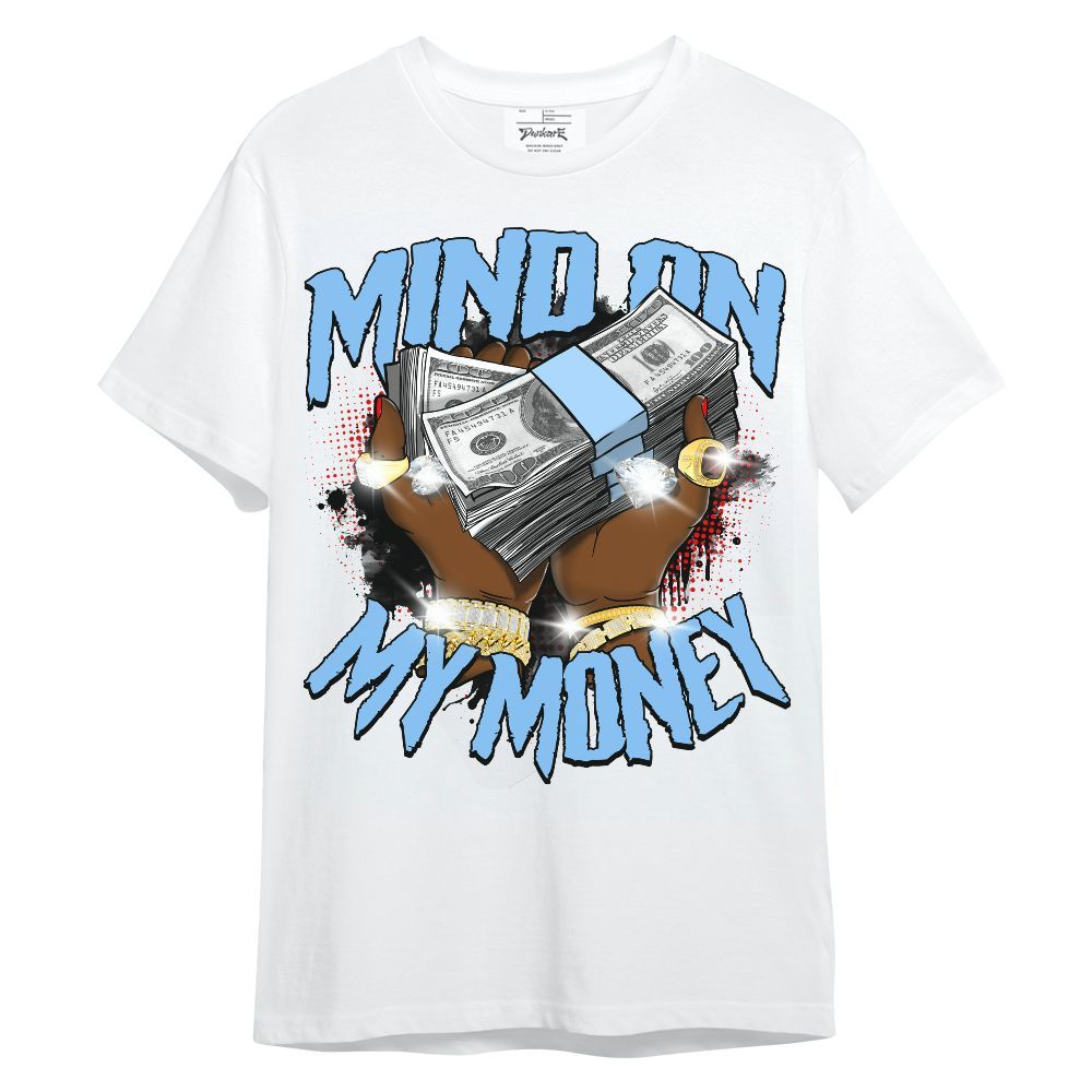 Shirt To Match University Blue 5s - Mind On My Money Graphic Unisex Shirt