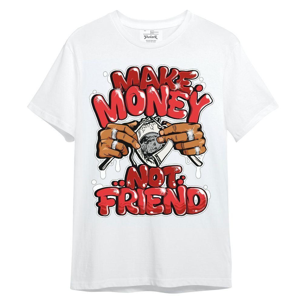 Shirt To Match Air Max 1 Jacquemus Red - Make Money Not Friend Graphic Unisex Shirt