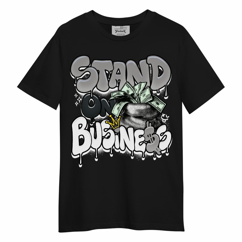 Shirt To Match OG Steel Grey 10s - Stand Business Dripping Graphic