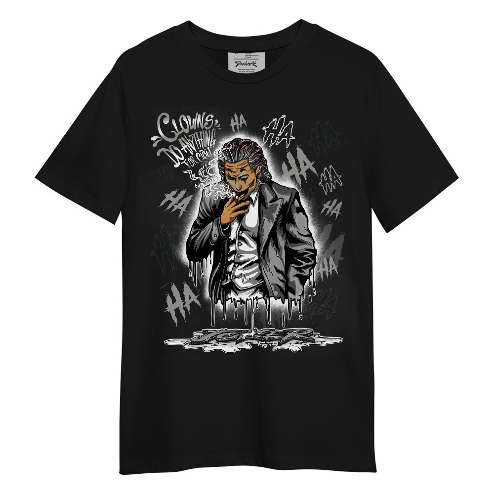 Shirt To Match OG Steel Grey 10s - Clowns Do Anything Haha Graphic