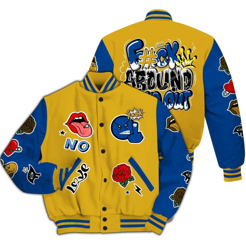 Varsity Jacket To Match High Laney 1s - FK Around Find Out All Over Print