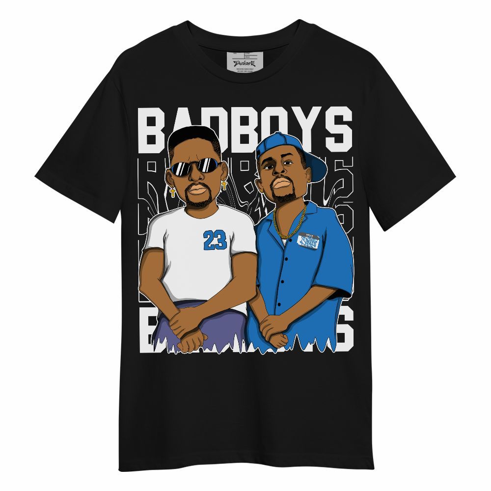 Shirt To Match Hi-Res Blue 700s - Bad Boys Funny Graphic Unisex Shirt