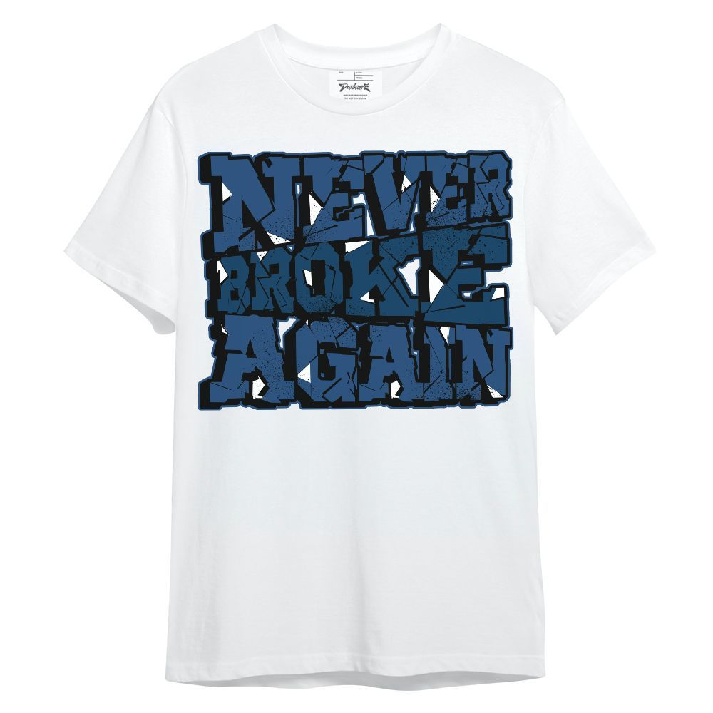 Shirt To Match High OG Midnight Navy 1s - Never Broke Again Work Hard Unisex Shirt