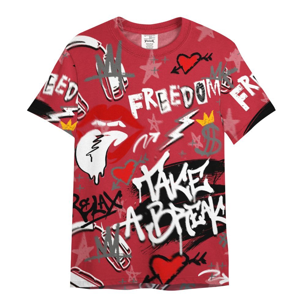 Shirt To Match Red Flint 13s - Take Break Freedom Graffiti Streetwear All Over Print