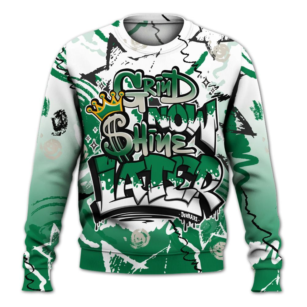 Sweatshirt To Match Lucky Green 2s - Grind Shine Later Drip All Over Print