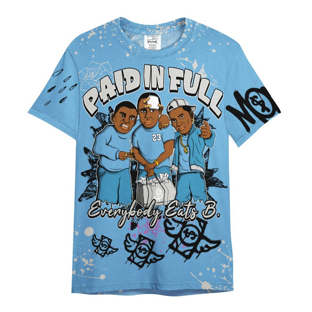 Shirt To Match SB Dunk Low University Blue - Everybody Paid In Full Crayon All Over Print