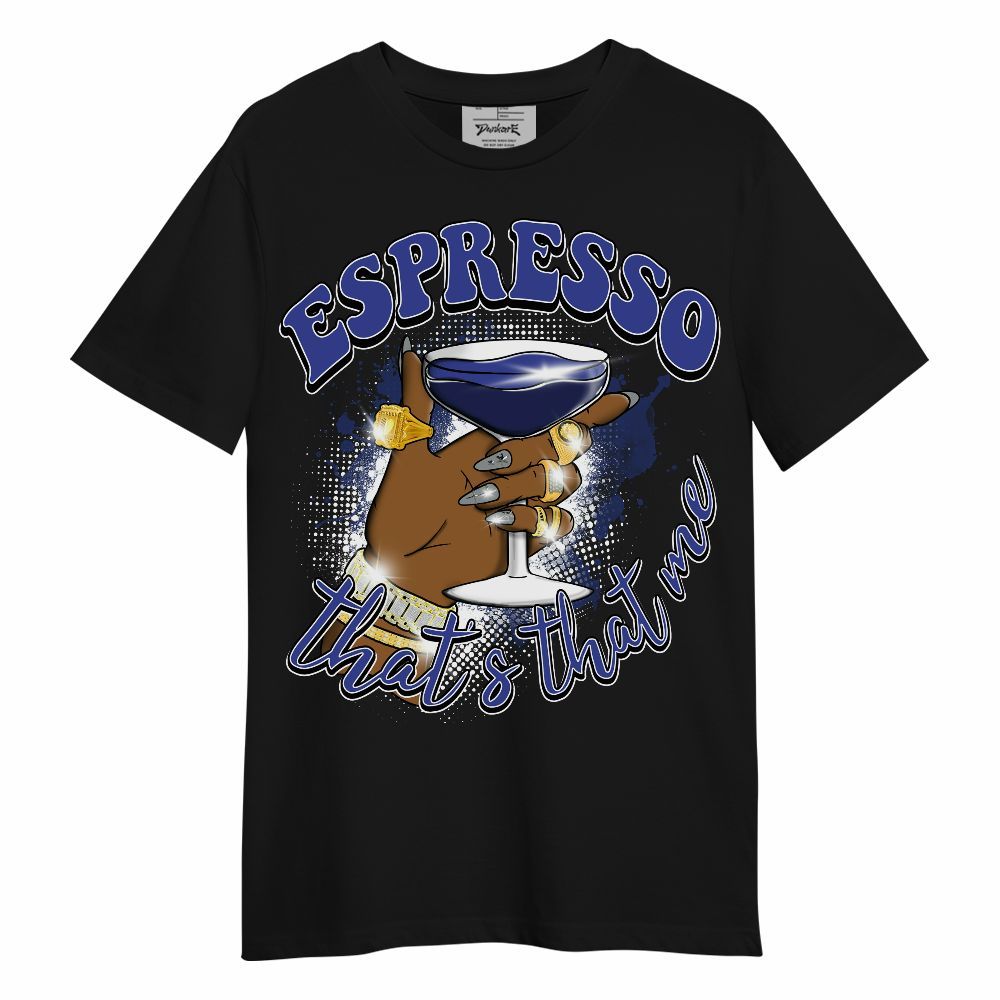 Shirt To Match Shox TL Royal - That's That Me Espresso Retro Unisex Shirt