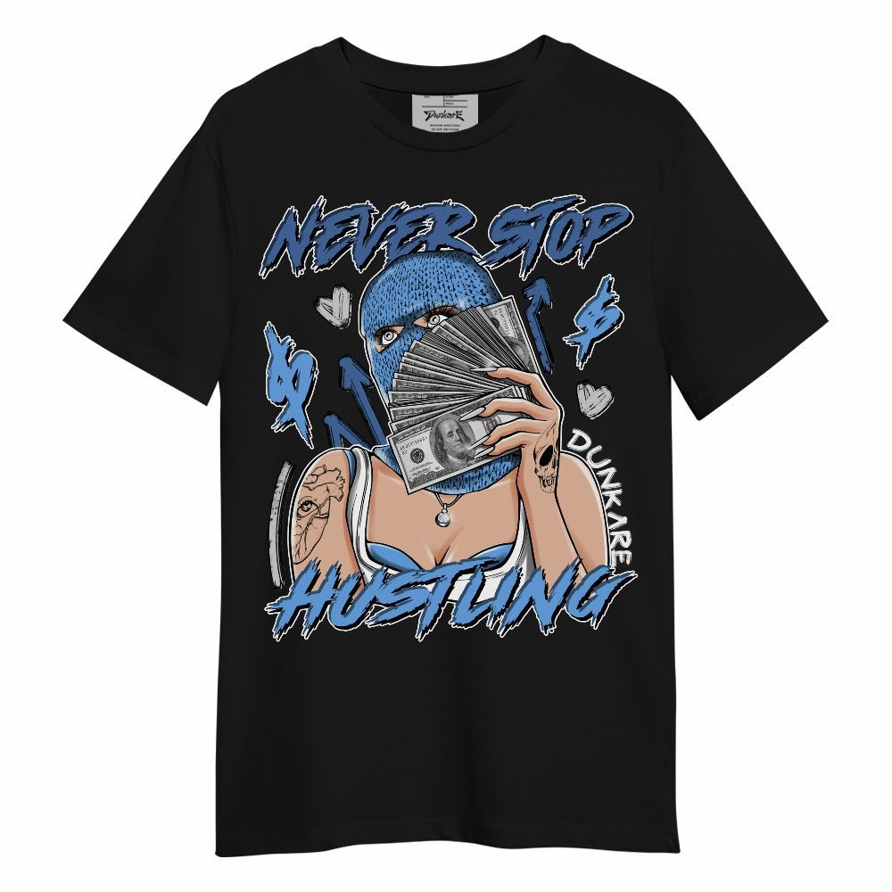 Shirt To Match University Blue 6s - Hustling Unique Unisex Shirt