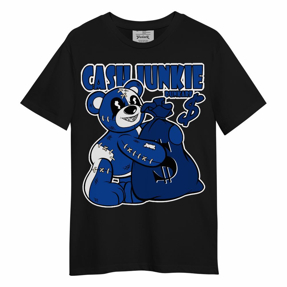 Shirt To Match Low Game Royal 1s - Cashs Junkie Bear Unisex Shirt