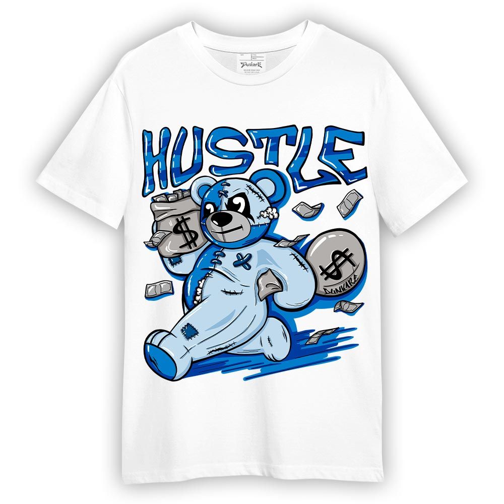 Shirt To Match Industrial Blue 4s T-- Hustles Bear T-Shirt Unisex