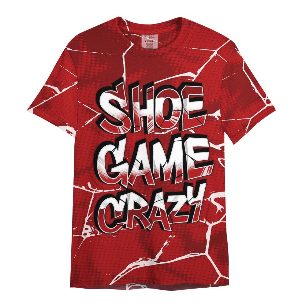 Shirt To Match Red Taxi 12s - Shoe Game Crazy White Graphic Crack Shirt Unisex