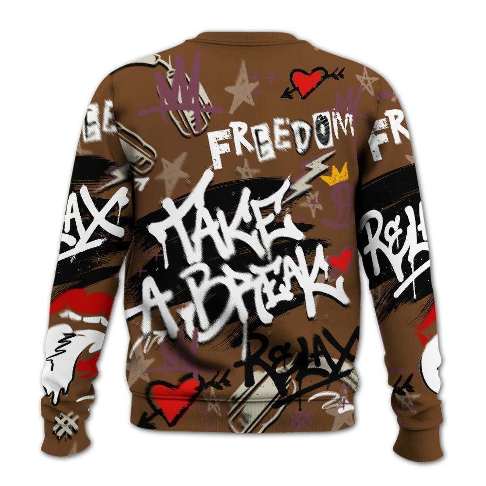 Sweatshirt To Match Archaeo Brown 3s - Take Break Freedom Graffiti Streetwear All Over Print