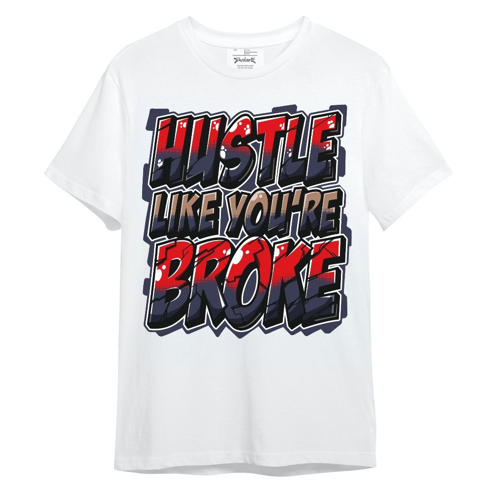 Shirt To Match Low OG Howard Bison 1s - Hustles Like Broke Unisex Shirt