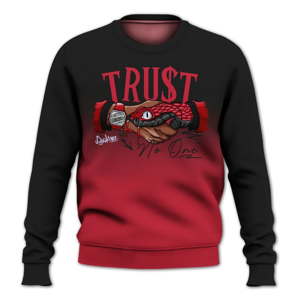 Sweatshirt To Match Toro Bravo 6s - Snake Trust No One Drip All Over Print