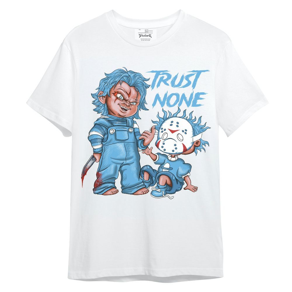 Shirt To Match Melo 12s - Trust No One Scary Unisex Shirt
