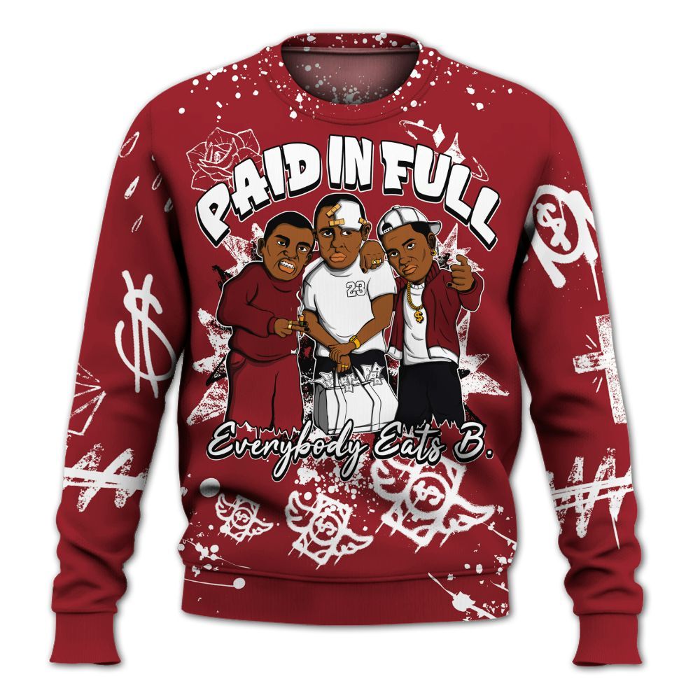 Sweatshirt To Match High Black Toe Reimagined 1s - Everybody Paid In Full Crayon All Over Print