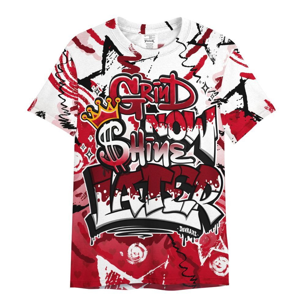 Shirt To Match Cortez GS Valentine's Day - Grind Shine Later Drip All Over Print