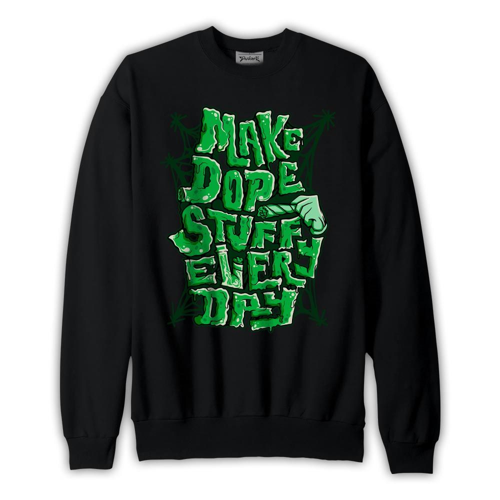 Sweatshirt To match Lucky Green 5s Sweatshirt -MAKE DOPE Graphic 2904 PAT