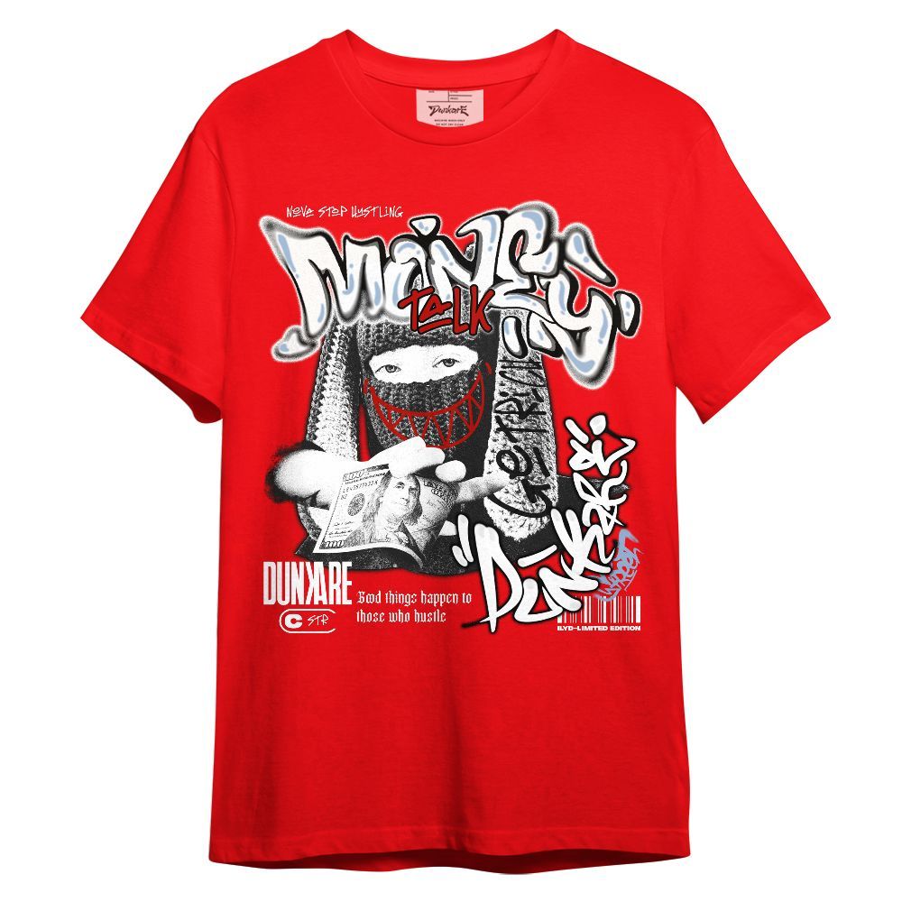Shirt To Match Retro Fire Red 6s - Money Talk Rap Graphic