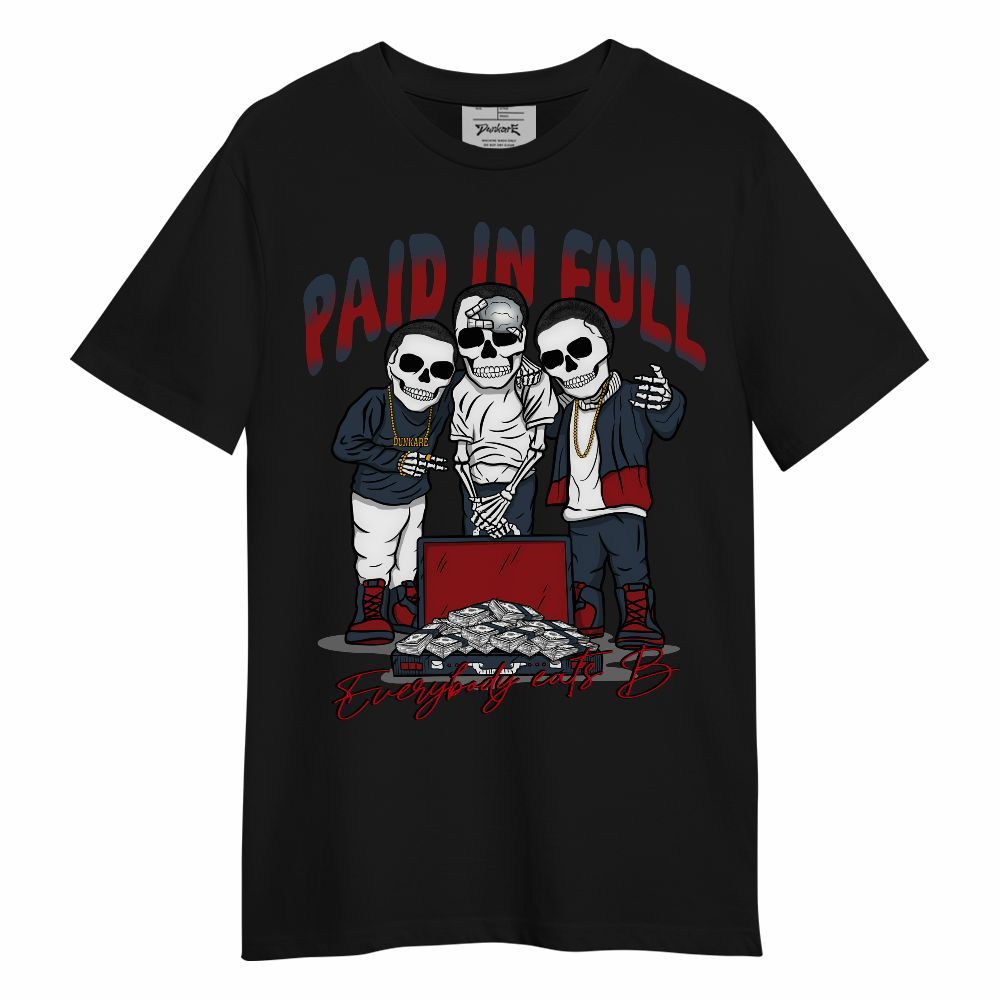 Shirt To Match Navy Blue 2024 6s - Everybody Paid In Full Unisex Shirt