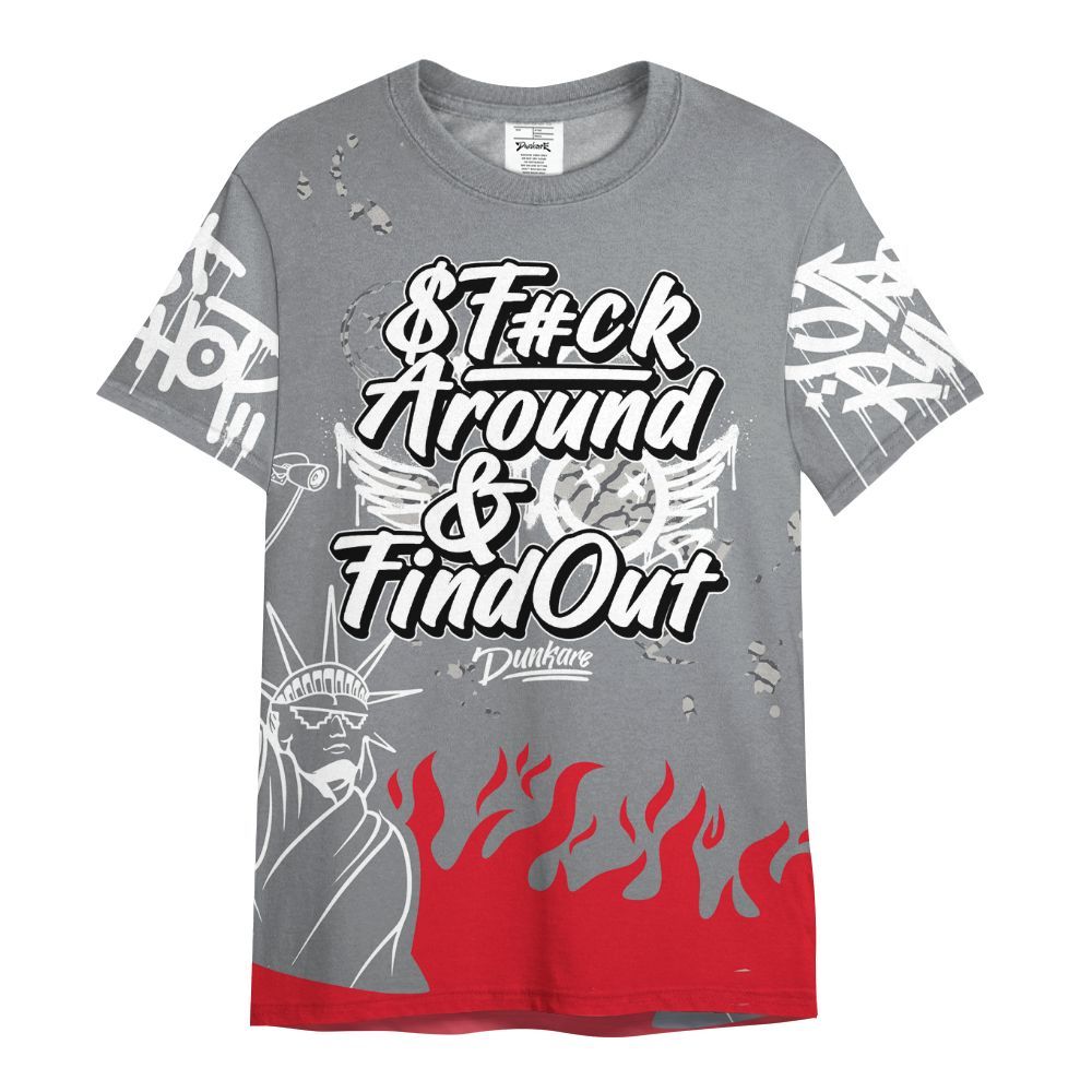 Shirt To Match Black Cement 3s - Graphic Fck Around Find Out All Over Print