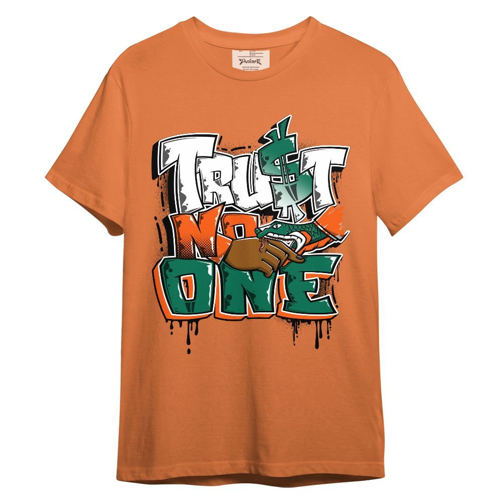 Shirt To Match SoleFly Sail Gorge Green 3s - Dripping Trust No One Graphic