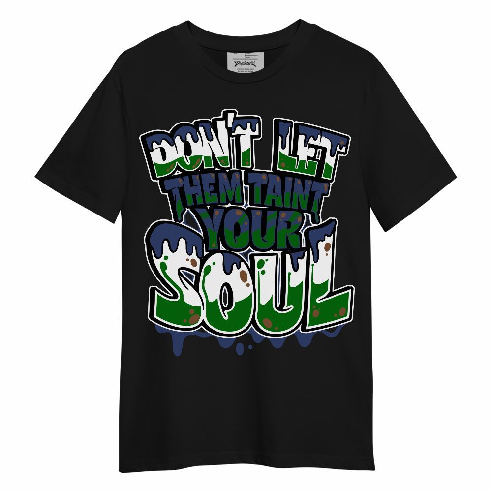 Shirt To Match Midnight Navy 13s - Never Taint Your Soul Shirt Unisex Oufit Unisex Shirt