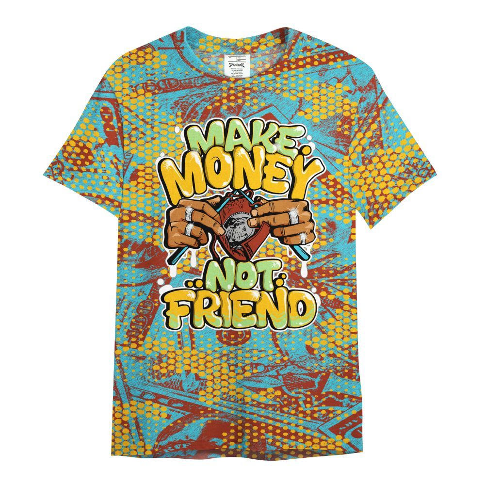 Shirt To Match SB Dunk Di'Orr Greenwood - Make Moneys Not Friend Graphic Banknotes All Over Print