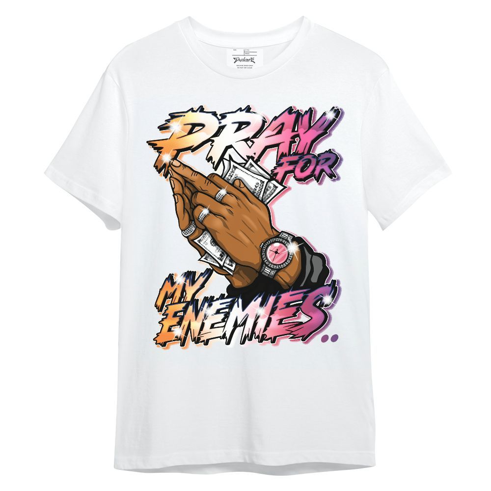 Shirt To Match Air Griffey Max Los Angeles 1s - Prayed For Enemies Graphic Unisex Shirt