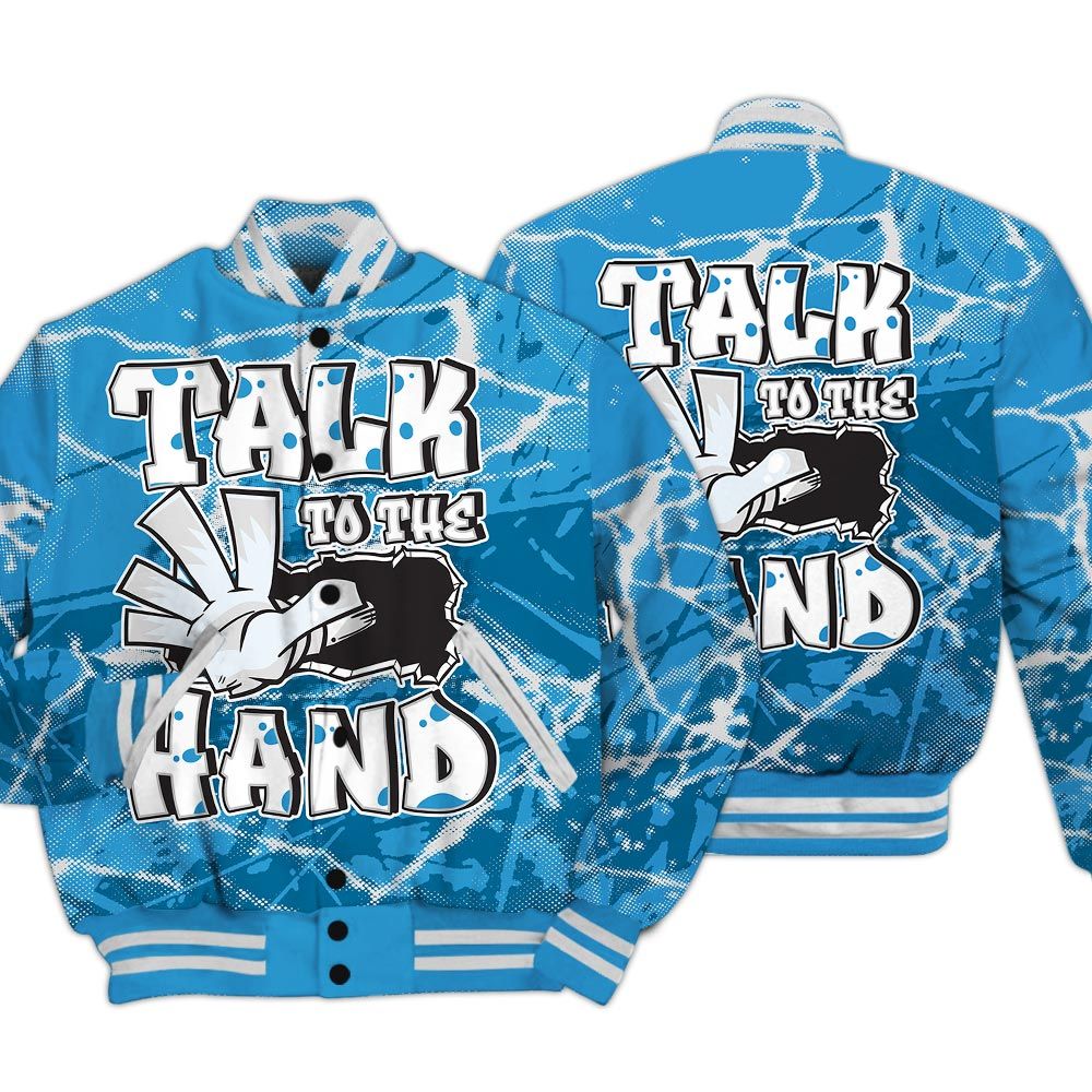 Varsity Jacket To Match Powder Blue 9s - Talk To Hand Profound Graphic Varsity Jacket Unisex