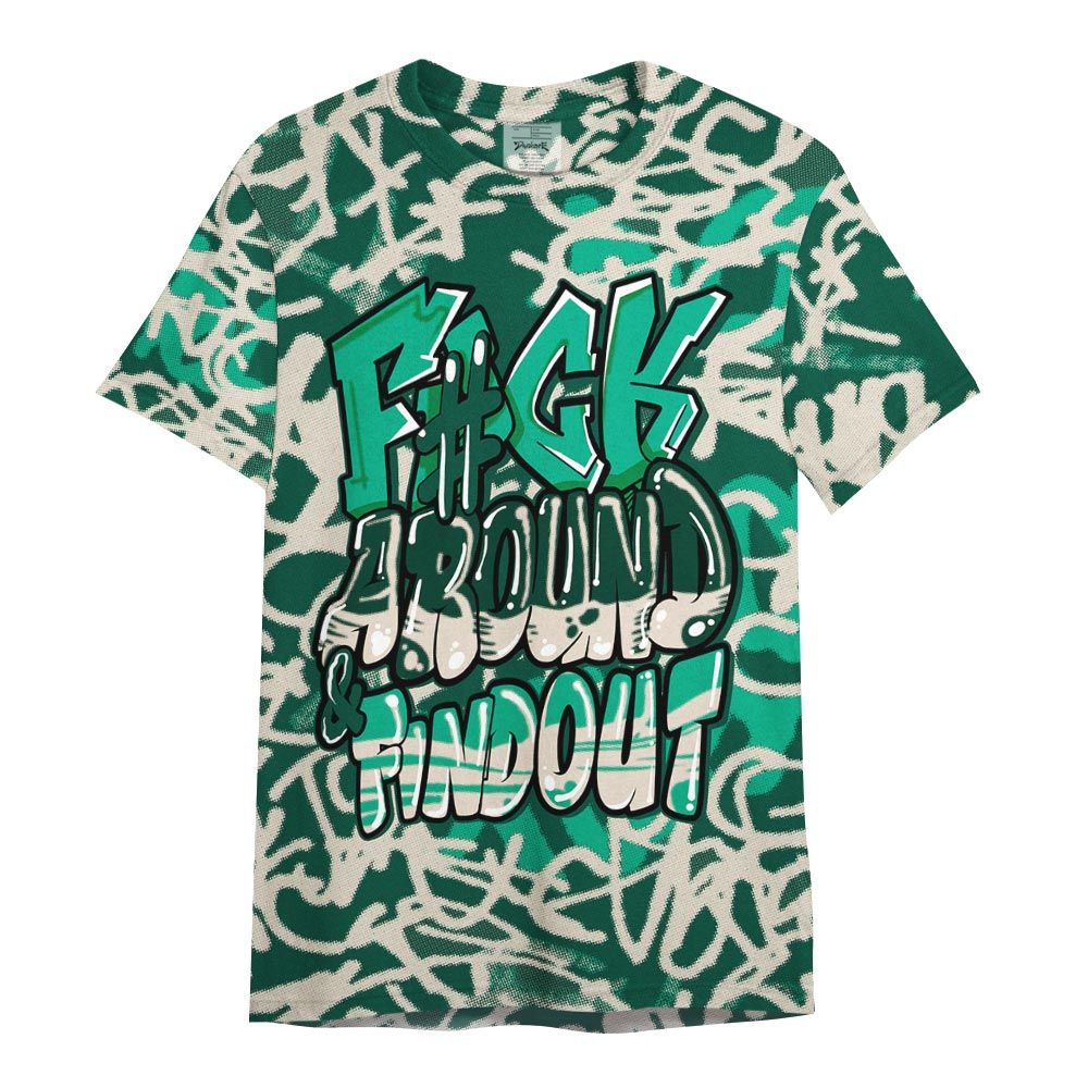 Shirt To Match Oxidized Green 4s - Fck And Find Out Graphic Filthy Shirt Unisex
