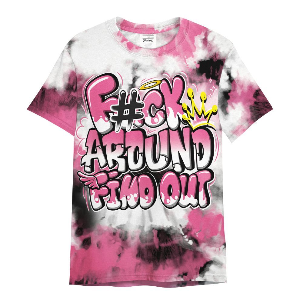 Shirt To Match Air Max SNDR Hyper Pink - Tie Dye FK Around Find Out All Over Print