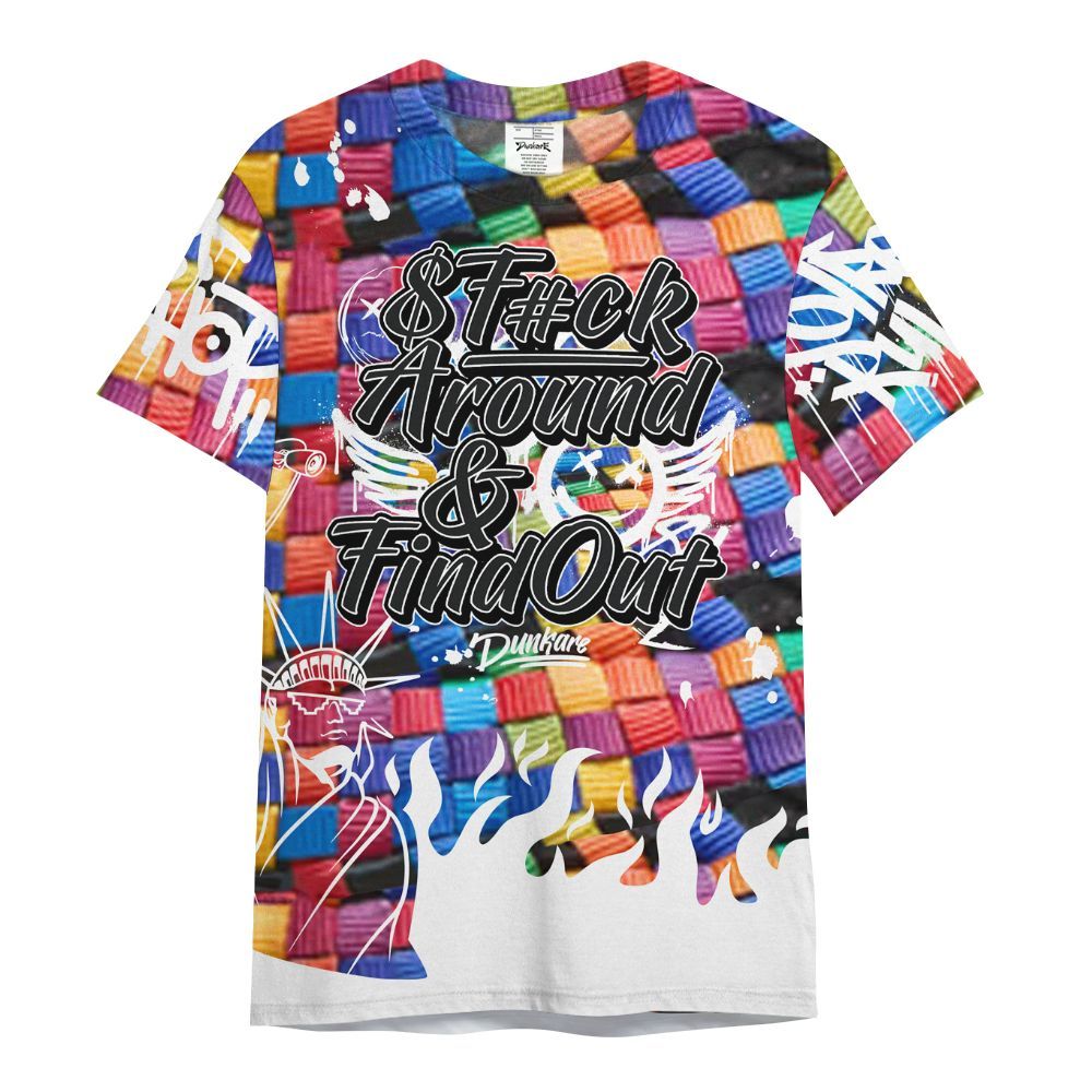 Shirt To Match Air Rainbow Weave - Graphic Fck Around Find Out All Over Print