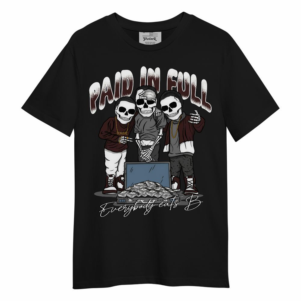 Shirt To Match Burgundy 5s - Everybody Paid In Full Unisex Shirt