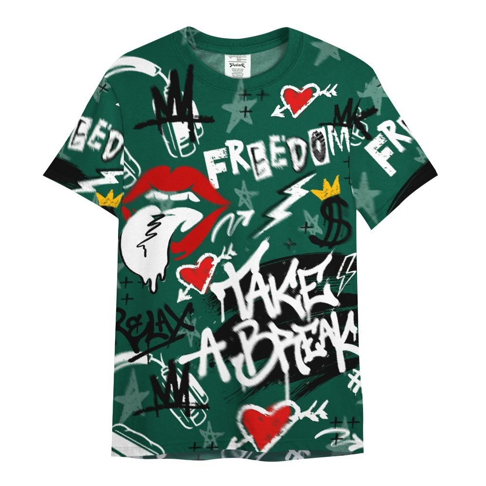 Shirt To Match Oxidized Green 4s - Take Break Freedom Graffiti Streetwear All Over Print