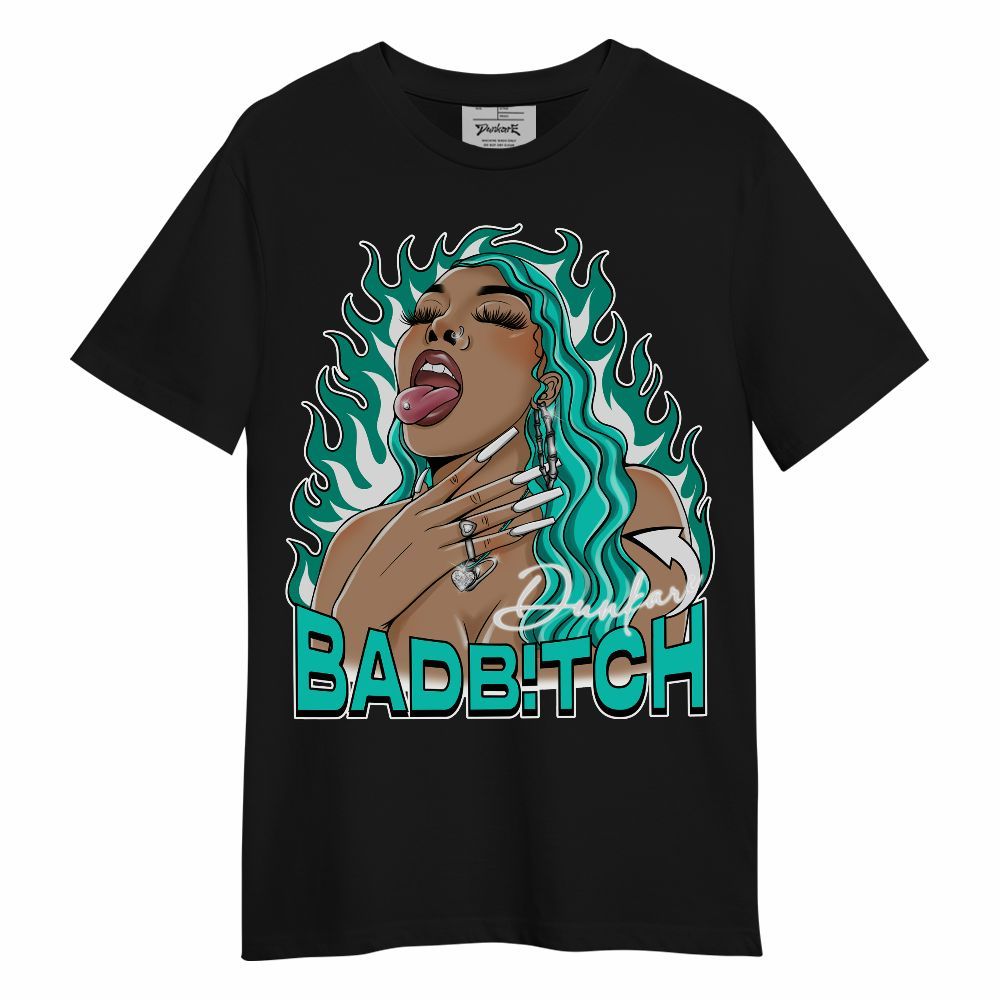 Shirt To Match Dunk Low Clear Jade - Bad B!tch Unisex Shirt