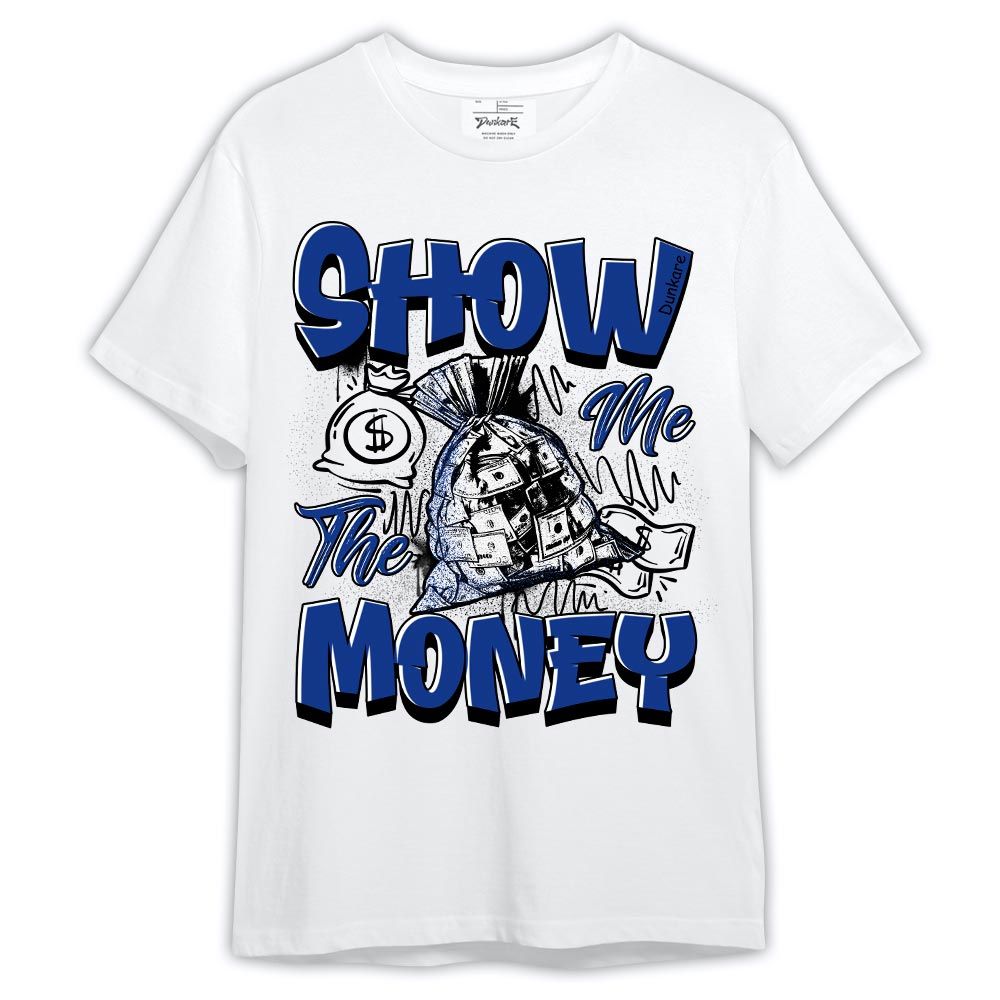 Shirt To Match Air Foamposite One Royal - Graphic Show Me The Money Shirt Outfit