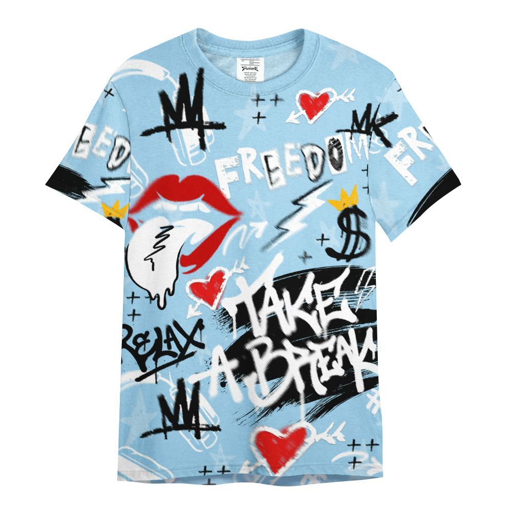 Shirt To Match Legend Blue 11s - Take Break Freedom Graffiti Streetwear All Over Print