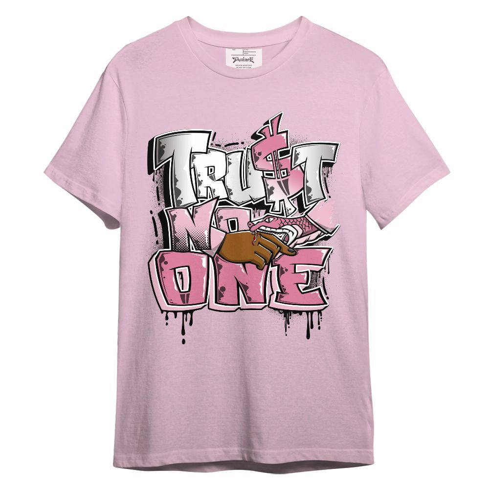 Shirt To Match GS Pearl Pink 12s - Dripping Trust No One Graphic