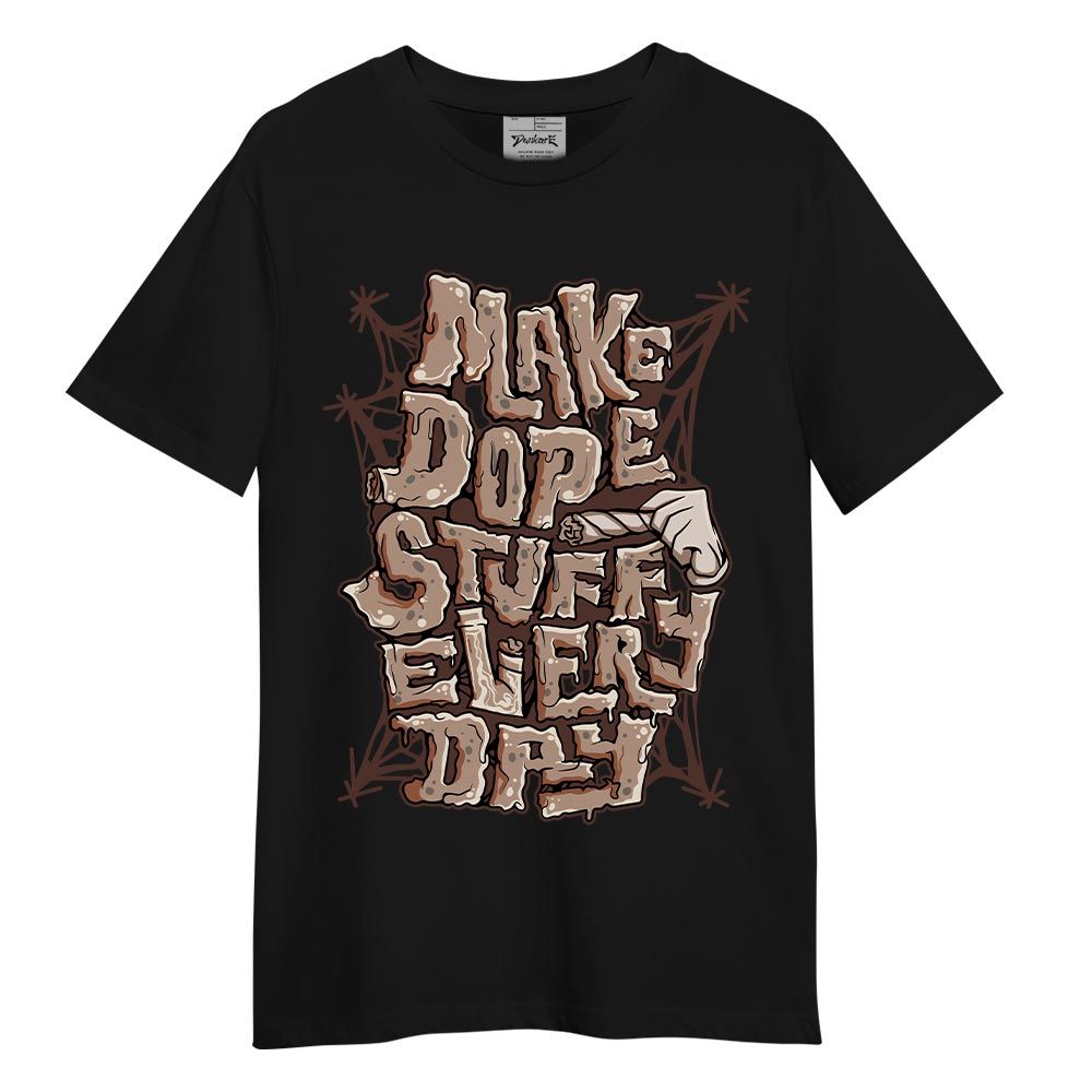 Shirt To Match 1 High Og Latte T-shirt - MAKE DOPE T-shirt Unisex 2904 PAT