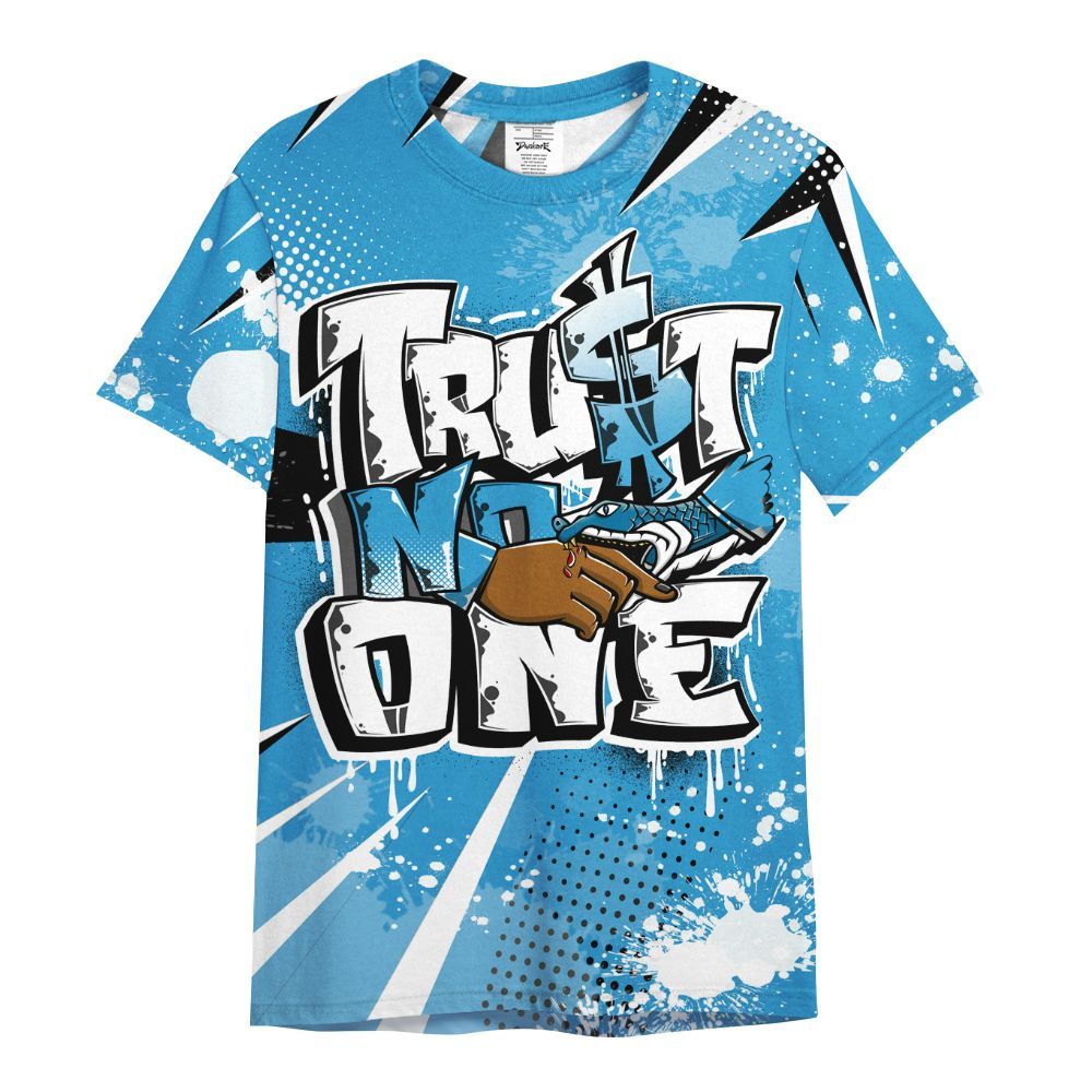 Shirt To Match Powder Blue 9s - Poly Trust No One Dripping All Over Print