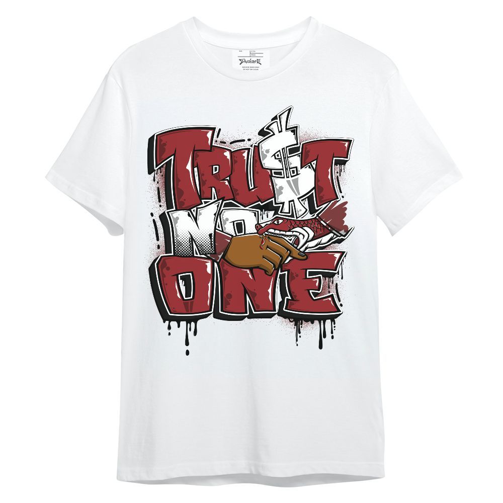 Shirt To Match Alternate Flu Game 12s - Trust No One Drip Streetwear Unisex Shirt