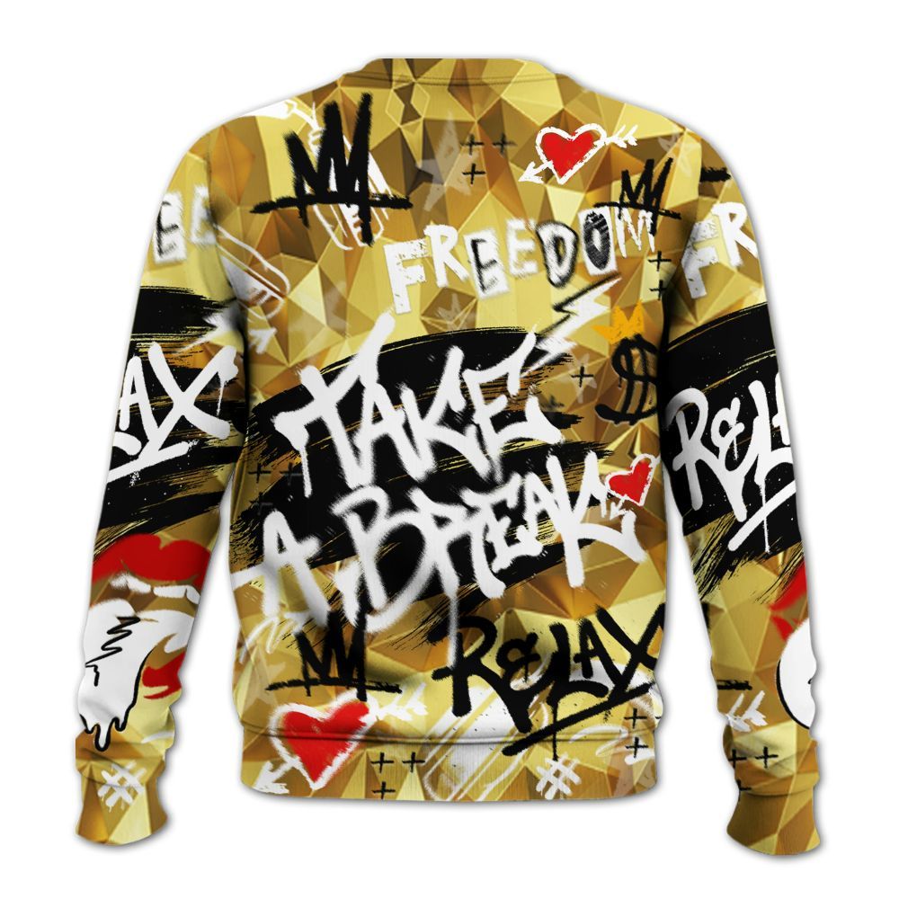 Sweatshirt To Match NET Gold 4s - Take Break Freedom Graffiti Streetwear All Over Print